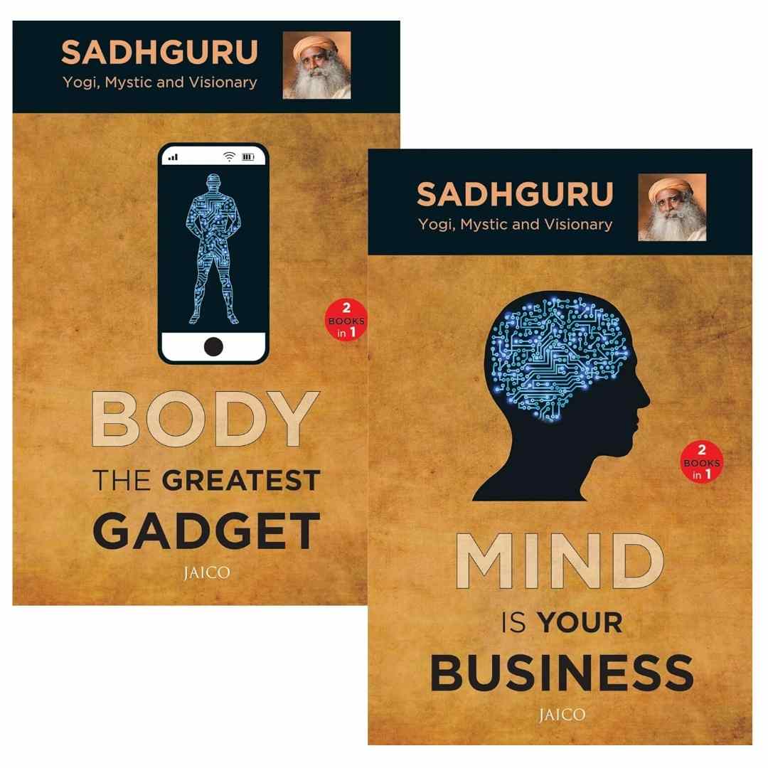 Mind is your Business & Body the Greatest Gadget (2 Books in 1) by Sadhguru